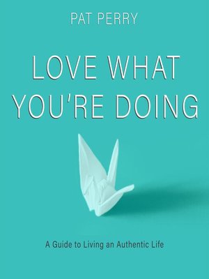 cover image of Love What You're Doing